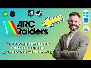 How to Fix ARC Raiders Playtest Embark Game Boot Fatal Error The Game Has Crashed (Exit Code 210)