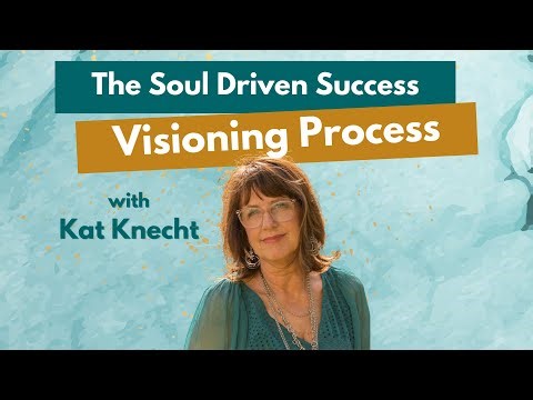 Coaching Business Spotlight | The Soul Driven Success Visioning Process