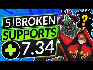 5 MOST BROKEN SUPPORTS of 7.34 - BEST Position 5 Heroes! - Dota 2 Tier List Guide