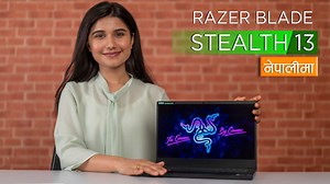 12K views · 252 reactions | Content Creator र Gamer हुनुहुन्छ भने Razer को नयाँ Blade Stealth 13 तपाई को लागि Perfect हुन सक्छ, हाम्रो review हेरेर थप जानकारी लिनुहोस् । | Gadgetbyte | Facebook