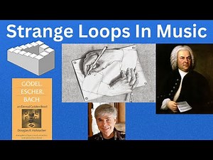 Strange Loops In Music (From Hofstadter's "Gödel Escher Bach")
