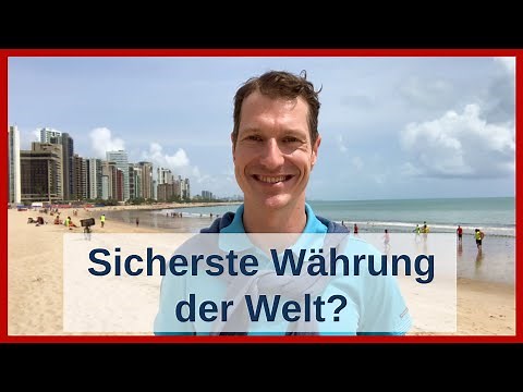 Die sicherste Währung der Welt