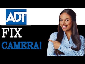 How To Fix Your ADT Camera Not Recording (2025)