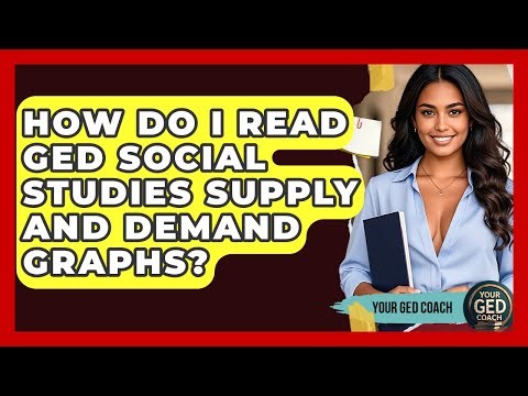 How Do I Read GED Social Studies Supply And Demand Graphs? - Your GED Coach
