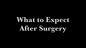 What to expect after surgery