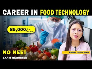 Career in Food Technology Course | Food Technology Career | Food Technologist | PCB STUDENTS