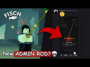 The NEW ADMIN ROD in Roblox Fisch? 💀