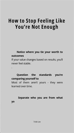3 Reasons You Feel “Not Enough” (And How to Fix It)