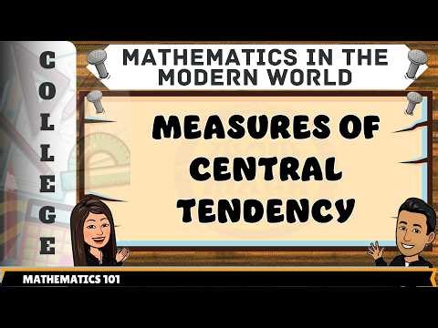 MEASURES OF CENTRAL TENDENCY