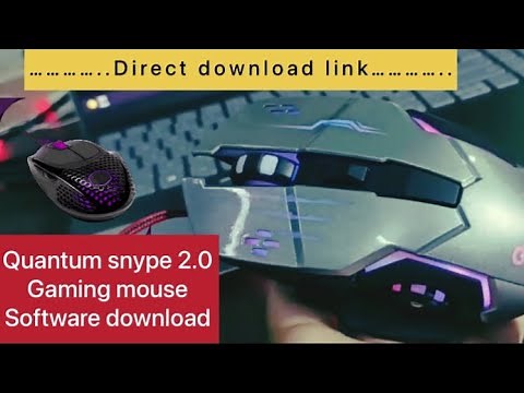 Quantum snype 2.0 gaming mouse software download | mouse software app | how to download