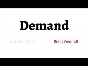 How to Pronounce demand in American English and British English
