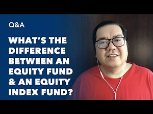 What's the Difference Between an Equity Fund and an Equity Index Fund?