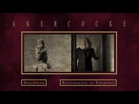 Akercocke - Disappear (from Renaissance in Extremis)
