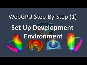 WebGPU (1): Set up Development Environment