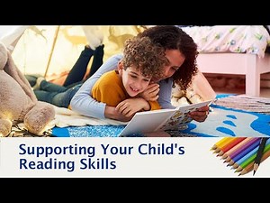 Supporting Your Child's Reading Skills