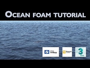Ocean foam with Phoeixfd tutorial