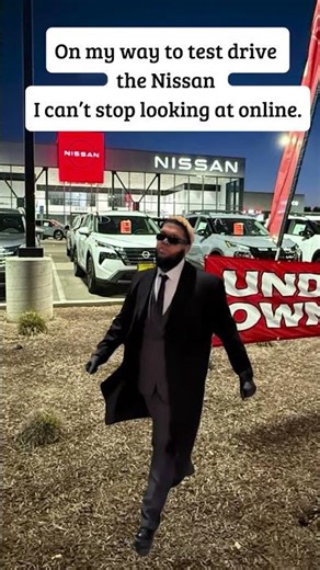 Walking In To Test Drive My Next Vehicle
