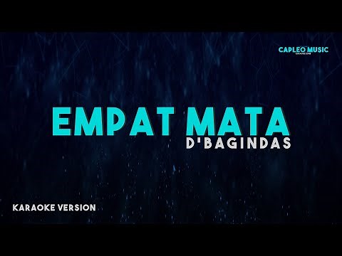 D’Bagindas – Empat Mata (Karaoke Version)