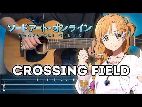 Crossing Field - Sword Art Online | Fingerstyle Guitar TAB