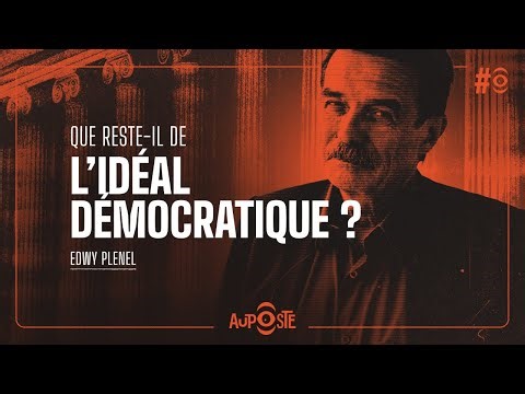 PLENEL : la démocratie n'est pas l'élection