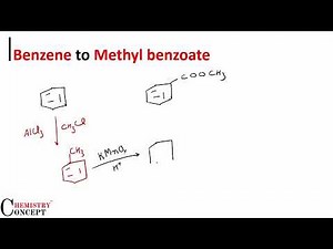 Benzene to Methyl benzoate | Conversion of Organic Chemistry