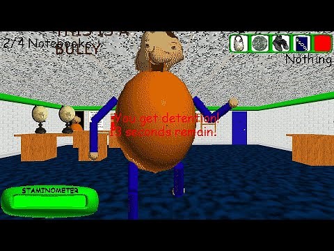 Baldi's Basics Plus - It's a Bully in detention