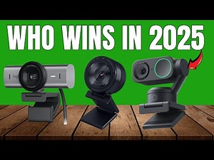 Best Webcam 2025 [Don't Waste Your Money]