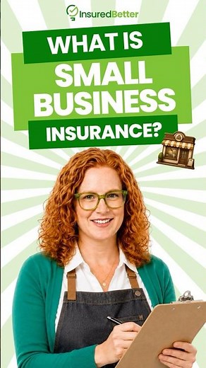 What Is Small Business Insurance?