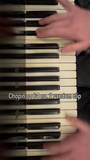 Chopin op 64 no.2 random clip