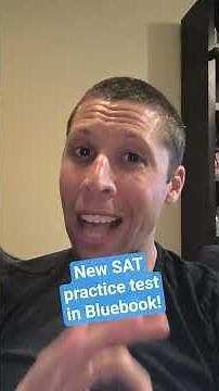 New SAT practice test in Bluebook! Advice about when to take it. #satprep #collegeboard #sat