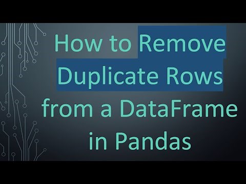 How to Remove Duplicate Rows from a DataFrame in Pandas