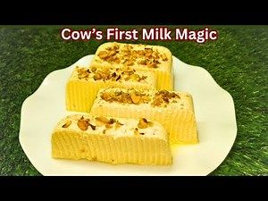 Secret Golden Milk Pudding | Cow's First Milk Pudding | Colostrum Milk Recipe | Rich & Creamy