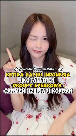 Ketika Hachu Indonesia Ikutan Tren “droopy eyebrows”, Carmen Hearts2Hearts jadi korban