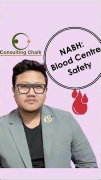 Blood Centre Safety requirements as per NABH (Blood centres standards)