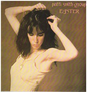 Patti Smith Group - Easter
