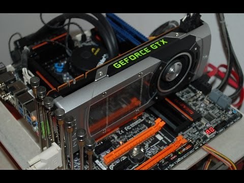 Nvidia Geforce GTX 780 Installation & Benchmarking Performance