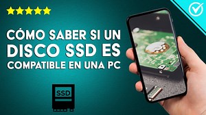 Cómo saber si un DISCO SSD es compatible con mi PC? - Unidad de estado sólido para tu equipo