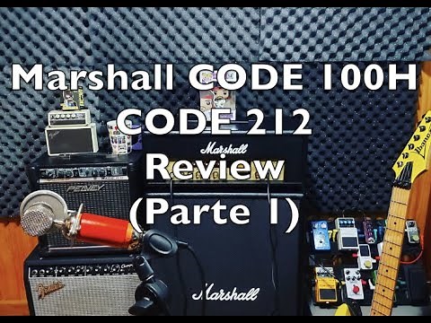 Marshall CODE 100H y CODE 212 REVIEW (PARTE 1)