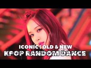 ICONIC K-POP RANDOM DANCE | OLD & NEW (2007-2025)