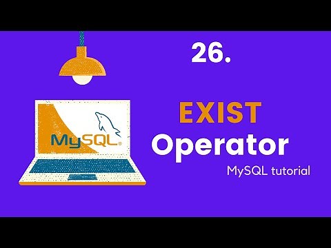MySQL Exist Operator - MySQL Tutorial For Beginners #26