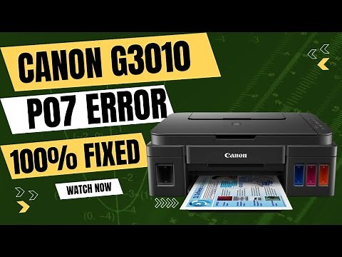 Canon G3010 P07 error || How to Fix the P07 Error on Canon Pixma Printers?