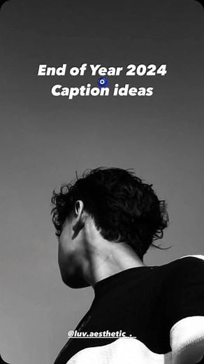 Poses|fashion|style.🤍⚡️ on Instagram: "End of Year 2024 Caption ideas Save it.💫💕 . . . . . #newyearcaption #2024endcaption#trendingreels #viral #fypシ"