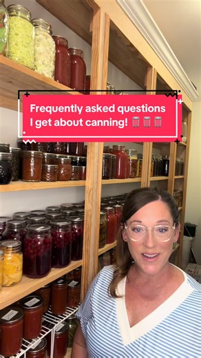 Canning FAQ: Answers to My Most Asked Canning Questions