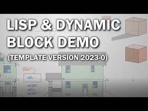 LISP Commands & Dynamic Block Demo (Template V2023-0)