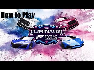 The Eliminator (How to play) Forza Horizon 4