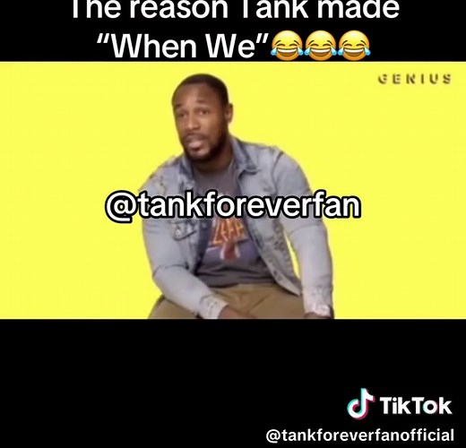 Tank's Hilarious Insight Behind 'When We' Creation
