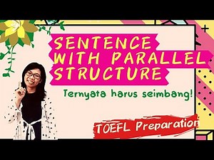PARALLEL STRUCTURE (PART 1) | TOEFL PREPARATION