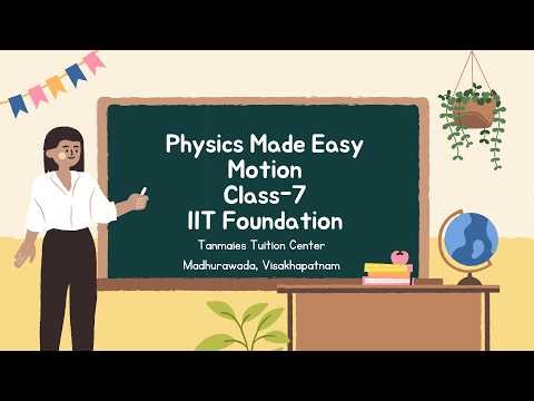 Motion IIT Foundation Lecture 1 Class 6 10 Foundation Physics JEE NEET Preparation