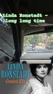LINDA RONSTADT - LONG LONG TIME