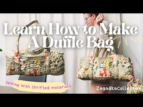 Sewing a Duffle Bag/ Travel Bag Tutorial From Thrifted Materials
